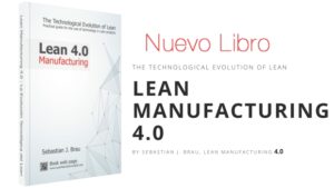 Lean Manufacturing 4.0 - Nuevo Libro Sebastian Brau