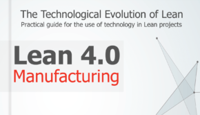 Lean Manufacturing 4.0 - The Technological Evolution of Lean